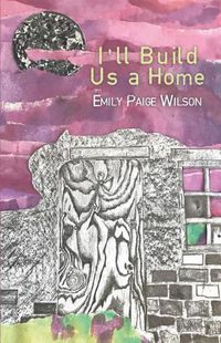 Cover image for I'll Build Us a Home