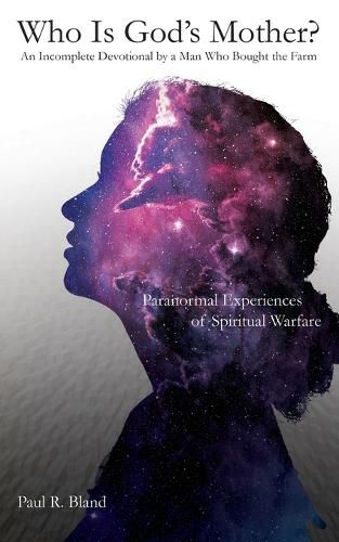 Cover image for Who Is God's Mother?: An Incomplete Devotional by a Man Who Bought the Farm