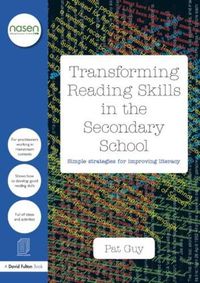 Cover image for Transforming Reading Skills in the Secondary School: Simple strategies for improving literacy