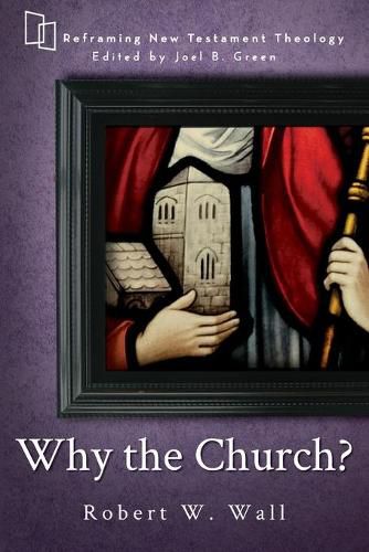 Cover image for Why the Church?