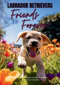 Cover image for Labrador Retrievers Friends Forever