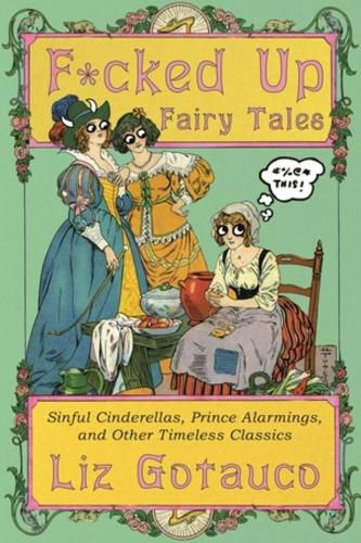 Cover image for F*cked Up Fairy Tales