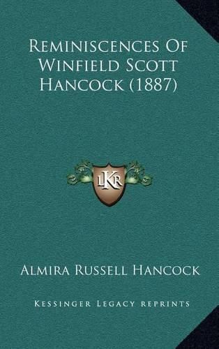 Cover image for Reminiscences of Winfield Scott Hancock (1887)