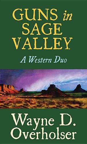 Guns In Sage Valley: A Western Duo