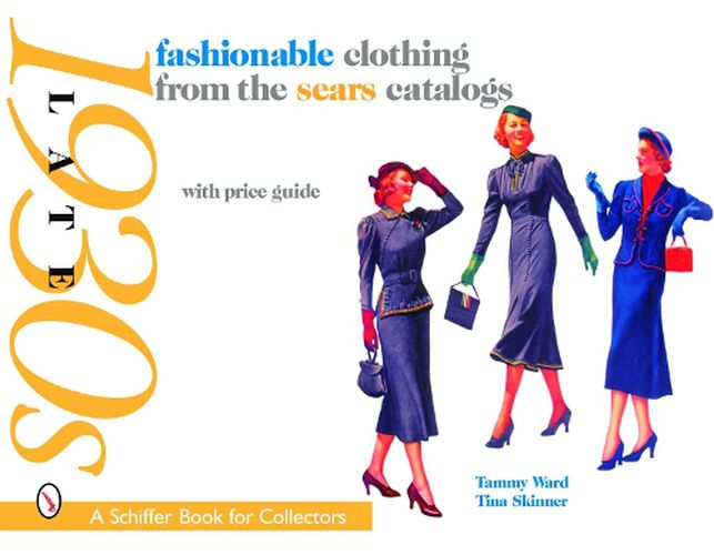 Cover image for Fashionable Clothing from the Sears Catalogs: Late 1930's