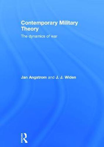 Cover image for Contemporary Military Theory: The dynamics of war