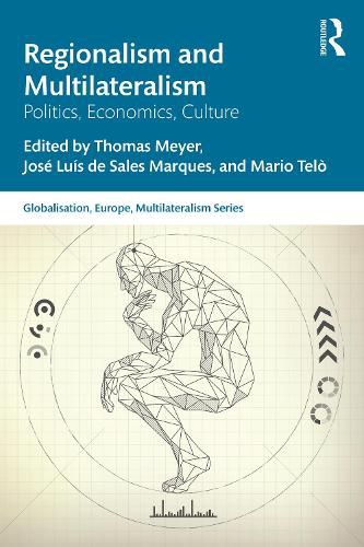 Cover image for Regionalism and Multilateralism: Politics, Economics, Culture