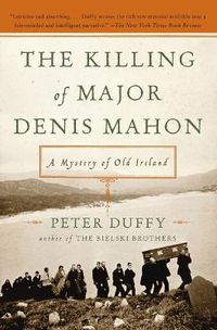 Cover image for The Killing of Major Denis Mahon: A Mystery of Old Ireland