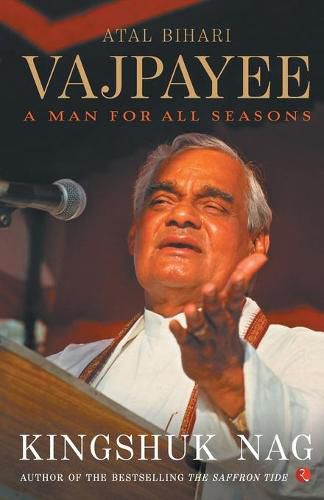 Cover image for Atal Bihari Vajpayee A Man For All Seasons