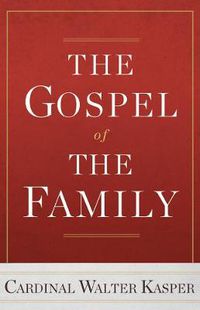 Cover image for The Gospel of the Family