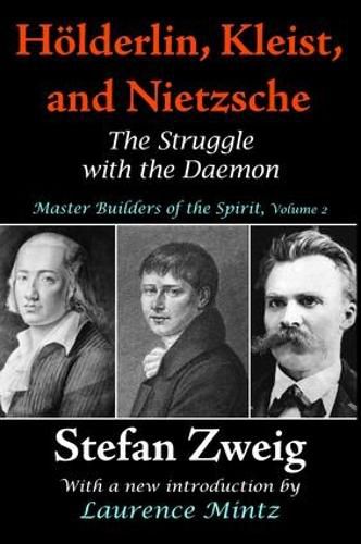 Cover image for Holderlin, Kleist, and Nietzsche: The Struggle with the Daemon