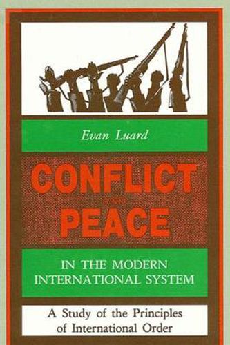 Cover image for Conflict and Peace in the Modern International System: A Study of the Principles of International Order