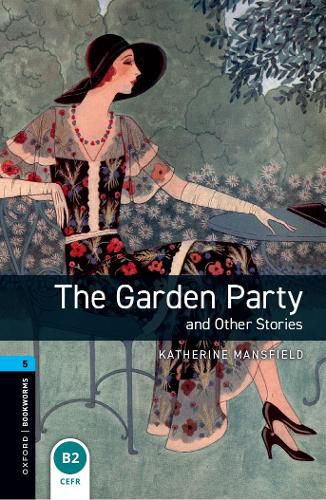 Cover image for Oxford Bookworms Library: Level 5:: The Garden Party and Other Stories audio pack