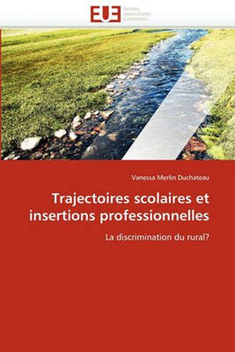 Cover image for Trajectoires Scolaires Et Insertions Professionnelles