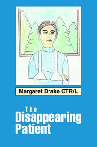 Cover image for The Disappearing Patient