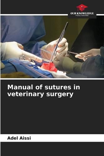 Manual of sutures in veterinary surgery