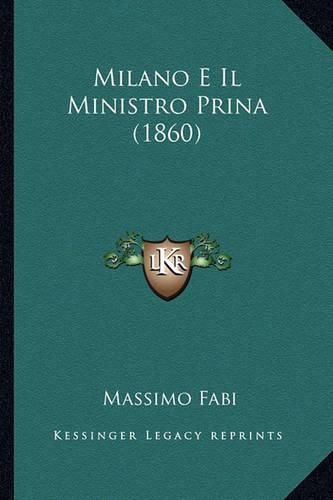 Cover image for Milano E Il Ministro Prina (1860)