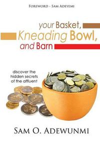 Cover image for Your Basket, Kneading Bowl, and Barn