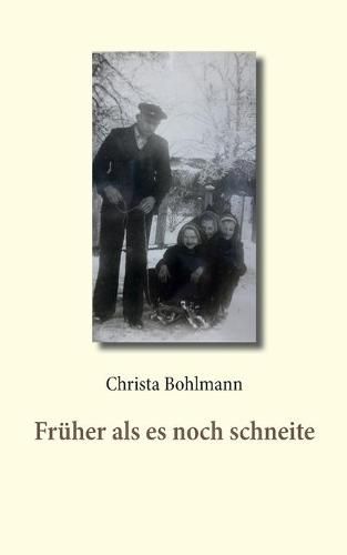 Cover image for Fruher als es noch schneite