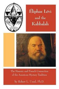 Cover image for Eliphas Levi and the Kabbalah