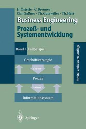 Cover image for Business Engineering Prozess- und Systementwicklung: Band 2: Fallbeispiel