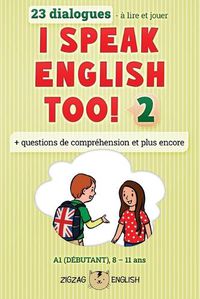 Cover image for I Speak English Too! 2