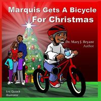 Cover image for Marquis Gets A Bicycle For Christmas