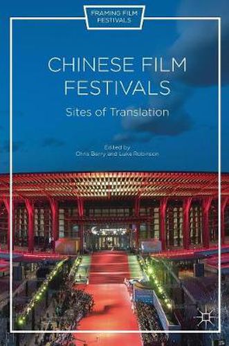 Cover image for Chinese Film Festivals: Sites of Translation