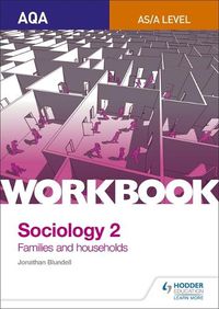 Cover image for AQA Sociology for A Level Workbook 2: Families and Households