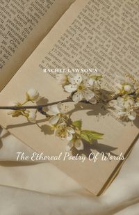 Cover image for The Ethereal Poetry Of Words