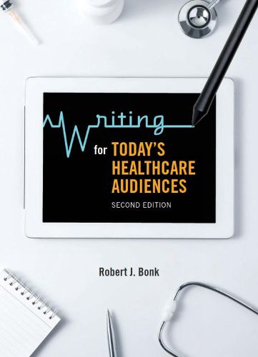 Cover image for Writing for Today's Healthcare Audiences