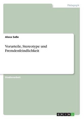 Cover image for Vorurteile, Stereotype und Fremdenfeindlichkeit