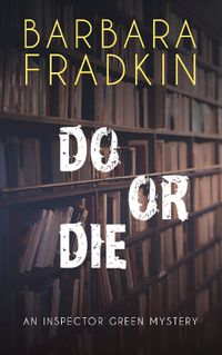 Cover image for Do or Die: An Inspector Green Mystery