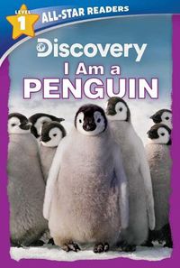 Cover image for Discovery All Star Readers: I Am a Penguin Level 1 (Library Binding)