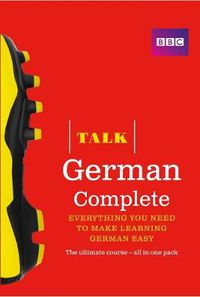 Cover image for Talk German Complete (Book/CD Pack): Everything you need to make learning German easy
