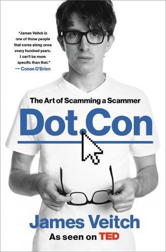 Cover image for Dot Con: The Art of Scamming a Scammer