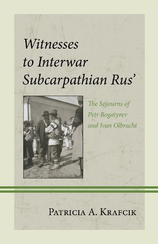 Cover image for Witnesses to Interwar Subcarpathian Rus'