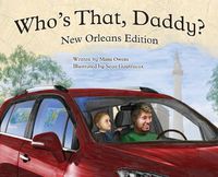 Cover image for Who's That Daddy?: New Orleans edition