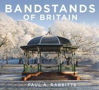 Cover image for Bandstands of Britain