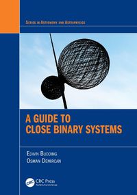 Cover image for A Guide to Close Binary Systems