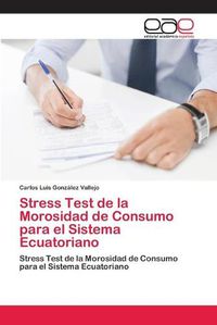 Cover image for Stress Test de la Morosidad de Consumo para el Sistema Ecuatoriano