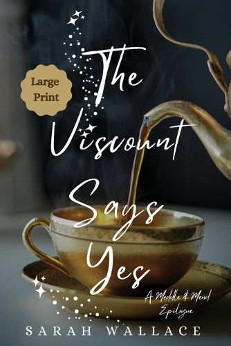 Cover image for The Viscount Says Yes