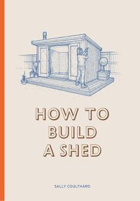 Cover image for How to Build a Shed