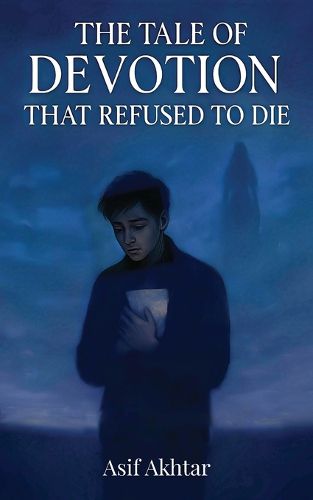 Cover image for The Tale of Devotion That Refused to Die