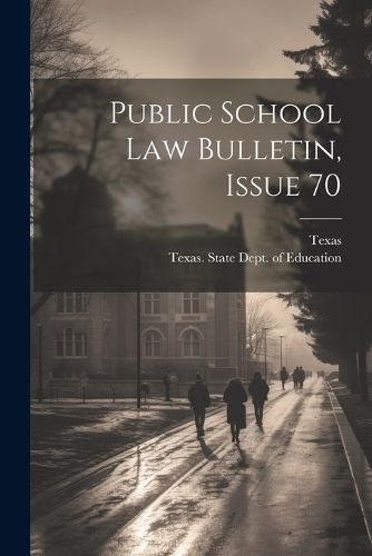 Cover image for Public School Law Bulletin, Issue 70