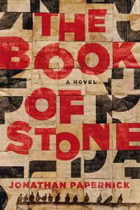 Cover image for The Book of Stone: A Novel