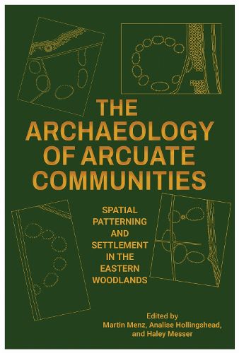 Cover image for The Archaeology of Arcuate Communities