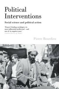 Cover image for Political Interventions: Social Science and Political Action