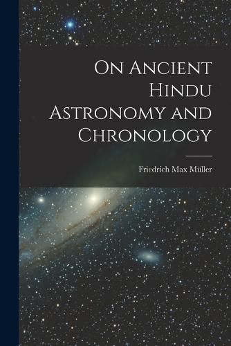 On Ancient Hindu Astronomy and Chronology