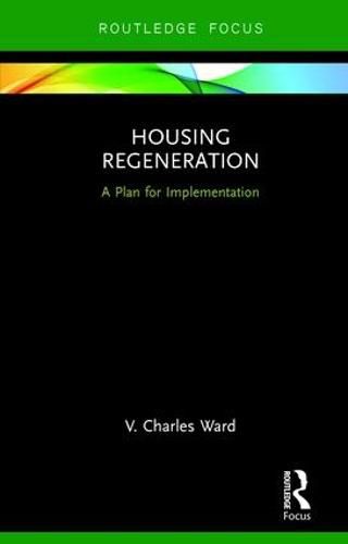 Cover image for Housing Regeneration: A Plan for Implementation